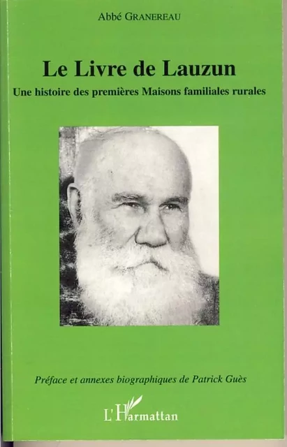 Le Livre de Lauzun -  Abbé Granereau - Editions L'Harmattan