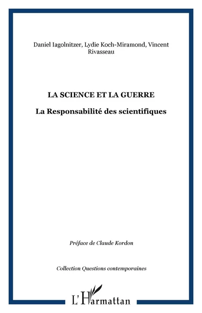 La Science et la guerre - Vincent Rivasseau, Lydie Koch-Miramond, Daniel Iagolnitzer - Editions L'Harmattan