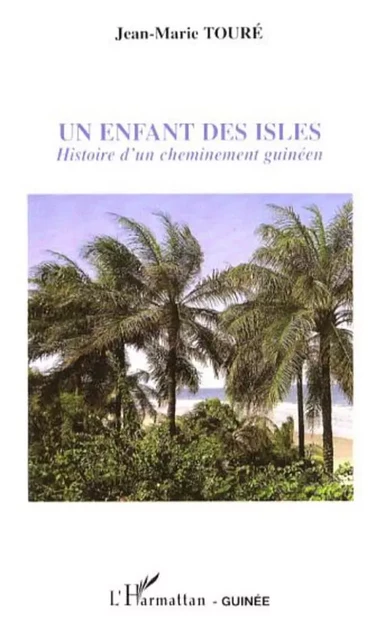 Un enfant des Isles - Manga Fodé Touré - Editions L'Harmattan