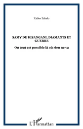 Samy de Kisangani, diamants et guerre