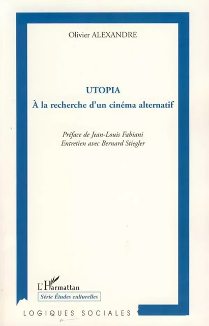 Utopia - Olivier Alexandre - Editions L'Harmattan