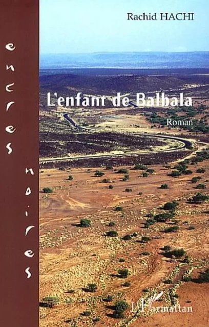 L'enfant de Balbala - Rachid Hachi - Editions L'Harmattan