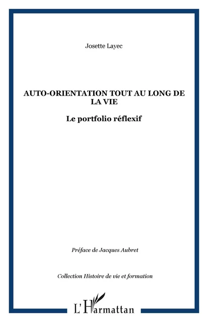 Auto-orientation tout au long de la vie - Josette Layec - Editions L'Harmattan