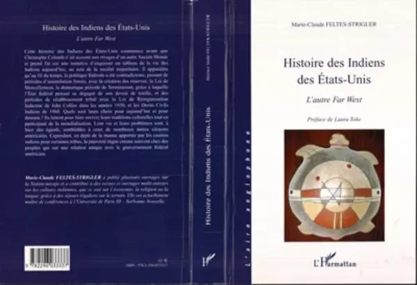 Histoire des Indiens des Etats-Unis - Marie-Claude Feltes-Strigler - Editions L'Harmattan