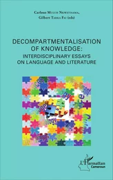 Decompartmentalisation of knowledge: interdisciplinary essays on language and literature