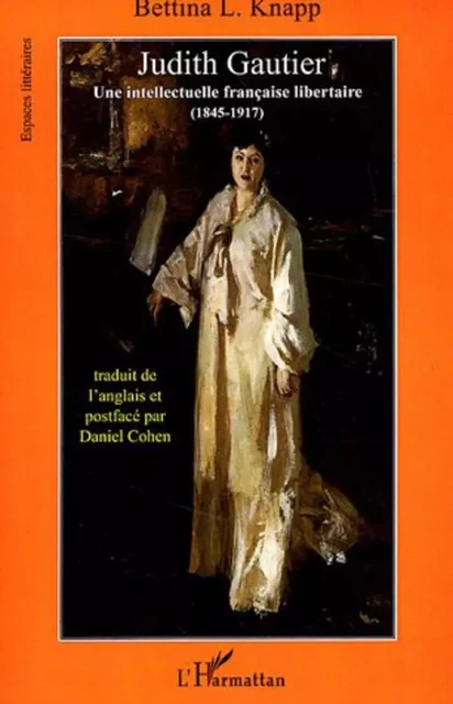 Judith Gautier - Bettina L. Knapp - Editions L'Harmattan