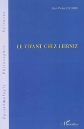 Le vivant chez Leibniz