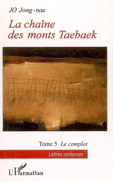 La chaîne des monts Taebaek - Jong-Nae Jo - Editions L'Harmattan