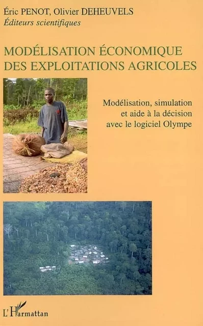 Modélisation économique des exploitatons agricoles - Eric Penot, Olivier Deheuvels - Editions L'Harmattan