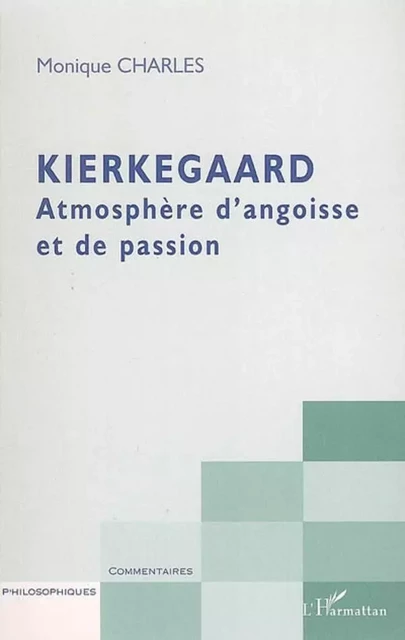 Kierkegaard - Monique Charles-Pichon - Editions L'Harmattan