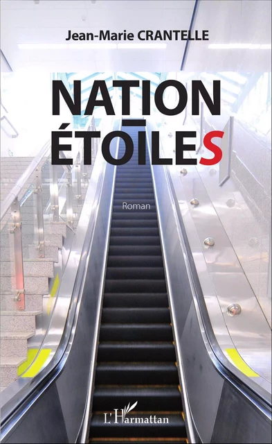 Nation-Étoiles - Jean-Marie Crantelle - Editions L'Harmattan