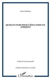 Quels futurs pour l'éducation en Afrique?