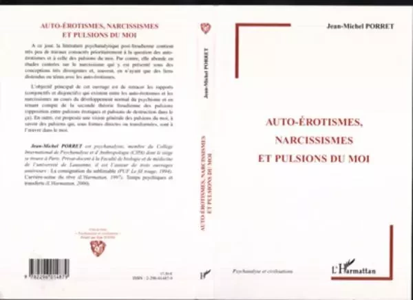 Auto-érotismes, narcissismes et pulsions du moi - Jean-Michel Porret - Editions L'Harmattan