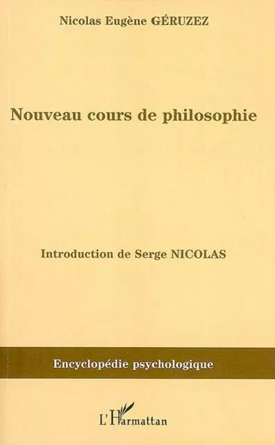 Nouveau cours de philosophie - Eugène Géruzez - Editions L'Harmattan