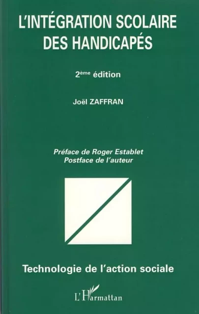 L'intégration scolaire des handicapés - Joël Zaffran - Editions L'Harmattan