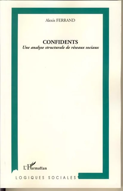 Confidents - Alexis Ferrand - Editions L'Harmattan