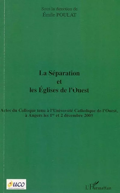 La séparation et les Eglises de l'Ouest - Émile Poulat - Editions L'Harmattan