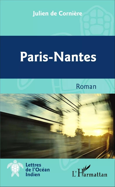 Paris-Nantes -  De corniere julien - Editions L'Harmattan