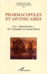 Pharmacopoles et apothicaires