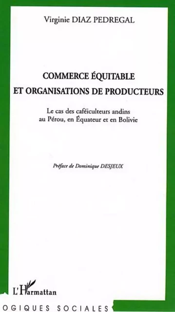 Commerce équitable et organisations de producteurs -  Diaz pedregal virginie - Editions L'Harmattan