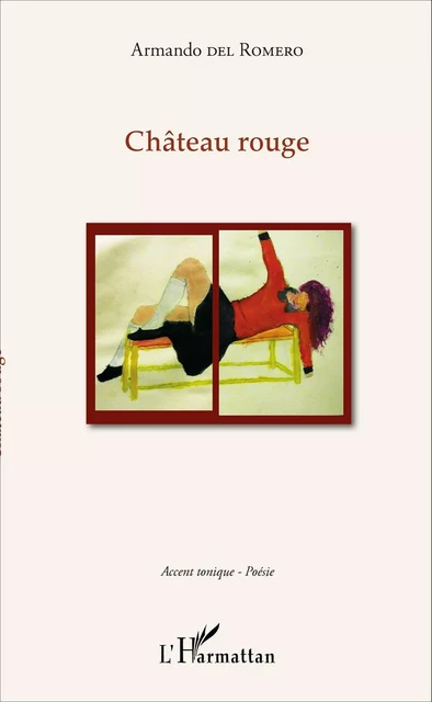 Château rouge - Armando Del Romero - Editions L'Harmattan