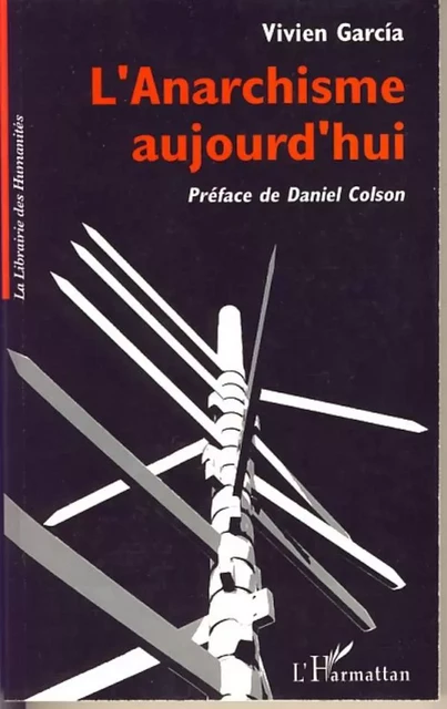 L'anarchisme aujourd'hui - Vivien Garcia - Editions L'Harmattan