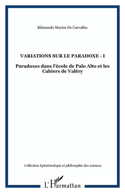 Variations sur le paradoxe - I - Edmundo Morim De Carvalho - Editions L'Harmattan