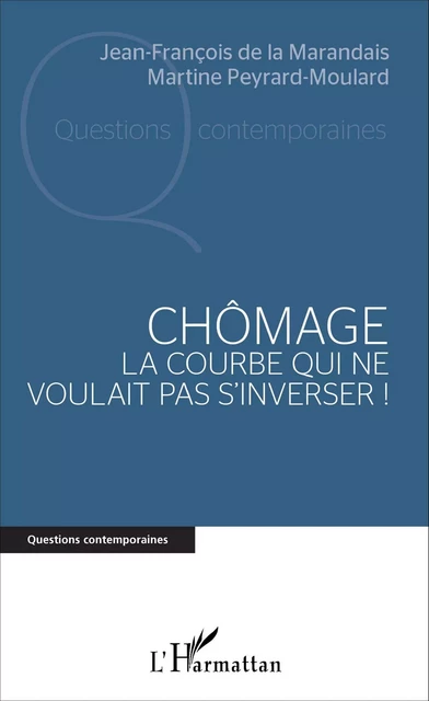 Chômage - Martine Peyrard-Moulard - Editions L'Harmattan