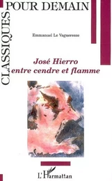 José Hierro, entre cendre et flamme