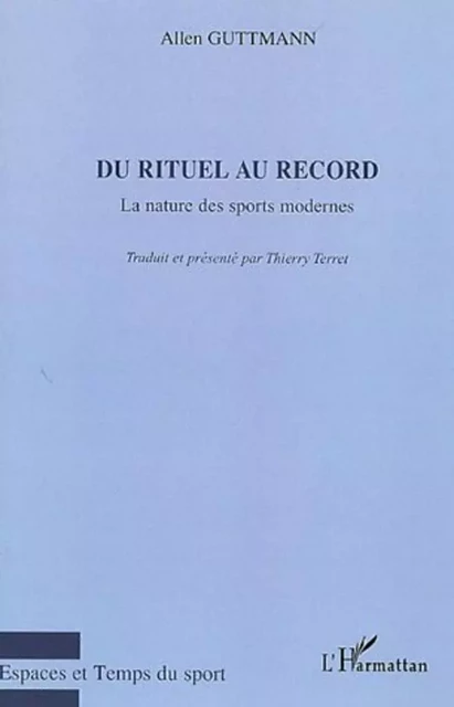 Du rituel au record - Allen Guttmann - Editions L'Harmattan