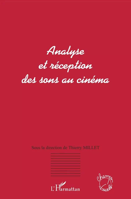 Analyse et réception des sons au cinéma -  - Editions L'Harmattan