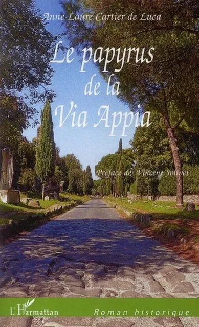 Le papyrus de la via Appia - Anne-Laure Cartier De Luca - Editions L'Harmattan