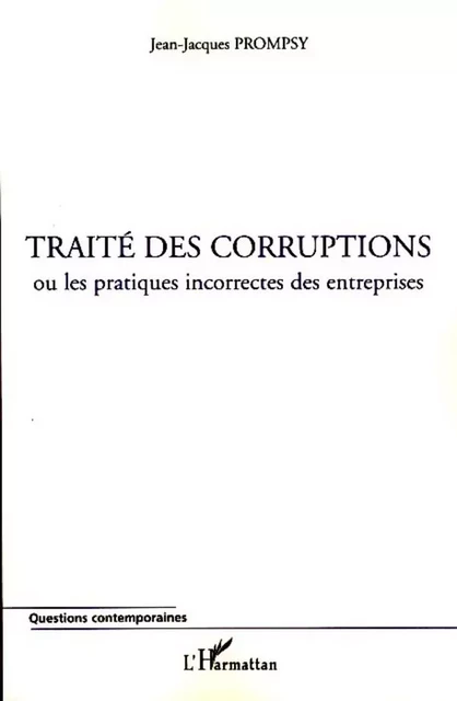 Traité des corruptions - Jean-Jacques Prompsy - Editions L'Harmattan