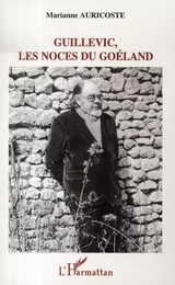 Guillevic, les noces du Goéland