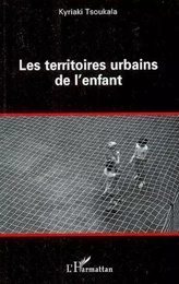 Les territoires urbains de l'enfant