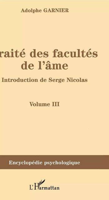 Traité des facultés de l'âme - Adolphe Garnier - Editions L'Harmattan