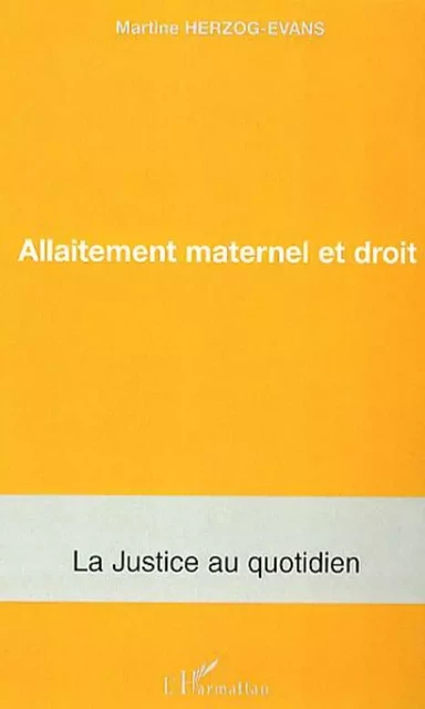 Allaitement maternel et droit - Martine Herzog-Evans - Editions L'Harmattan