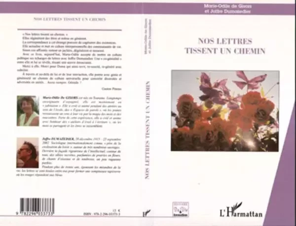 Nos lettres tissent un chemin - Joffre Dumazedier, Marie-Odile De Gisors - Editions L'Harmattan