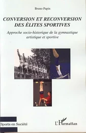 Conversion et reconversion des élites sportives