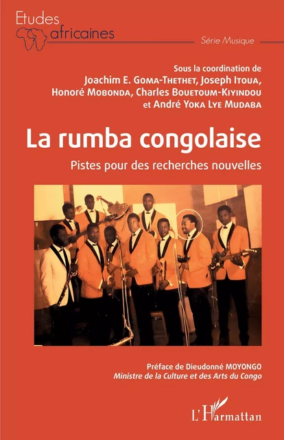 La rumba congolaise - Joseph Itoua, Joachim Goma-Thethet, Honoré Mobonda, Charles Bouetoum-Kiyindou, Lye M. Yoka - Editions L'Harmattan