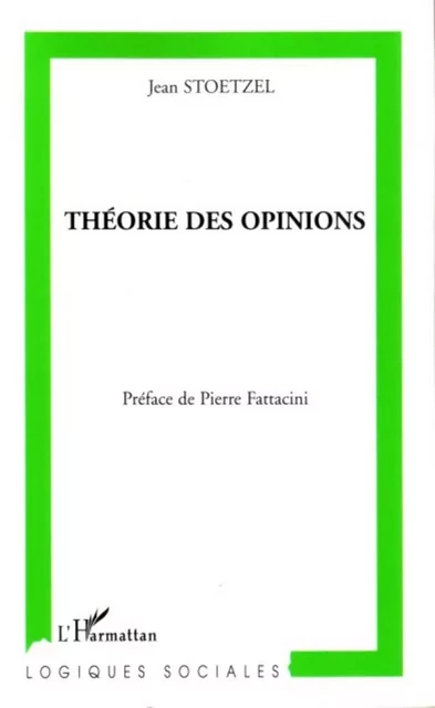 Théorie des opinions - Jean Stoetzel - Editions L'Harmattan