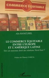 Le commerce équitable entre l'Europe et l'Amérique latine