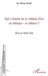 Qui a besoin de la critique d'art en Afrique et ailleurs