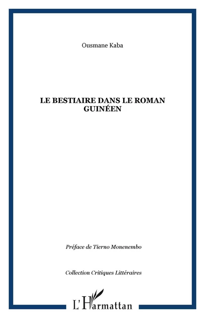 Le bestiaire dans le roman guinéen - Ousmane Kaba - Editions L'Harmattan