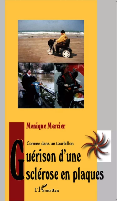 Guérison d'une sclérose en plaques - Monique Mercier - Editions L'Harmattan