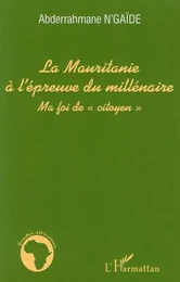 La Mauritanie à l'épreuve du millénaire