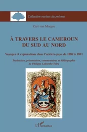 A travers le Cameroun du Sud au Nord