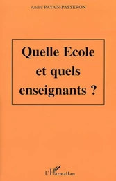 Quelle école et quels enseignants ?