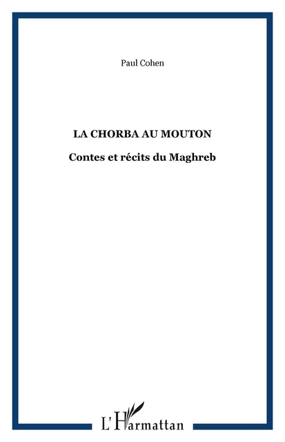 La chorba au mouton - Paul Cohen - Editions L'Harmattan