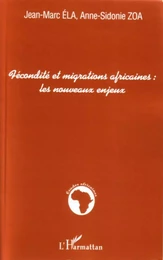 Fécondité et migrations africaines : les nouveaux enjeux